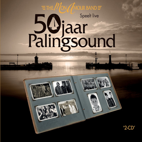 MON AMOUR BAND - SPEELT LIVE 50 JAAR PALINGSOUNDMON AMOUR BAND - SPEELT LIVE 50 JAAR PALINGSOUND.jpg